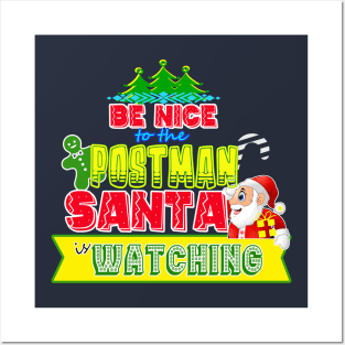 Be nice to the Postman Santa is watching gift idea Posters and Art